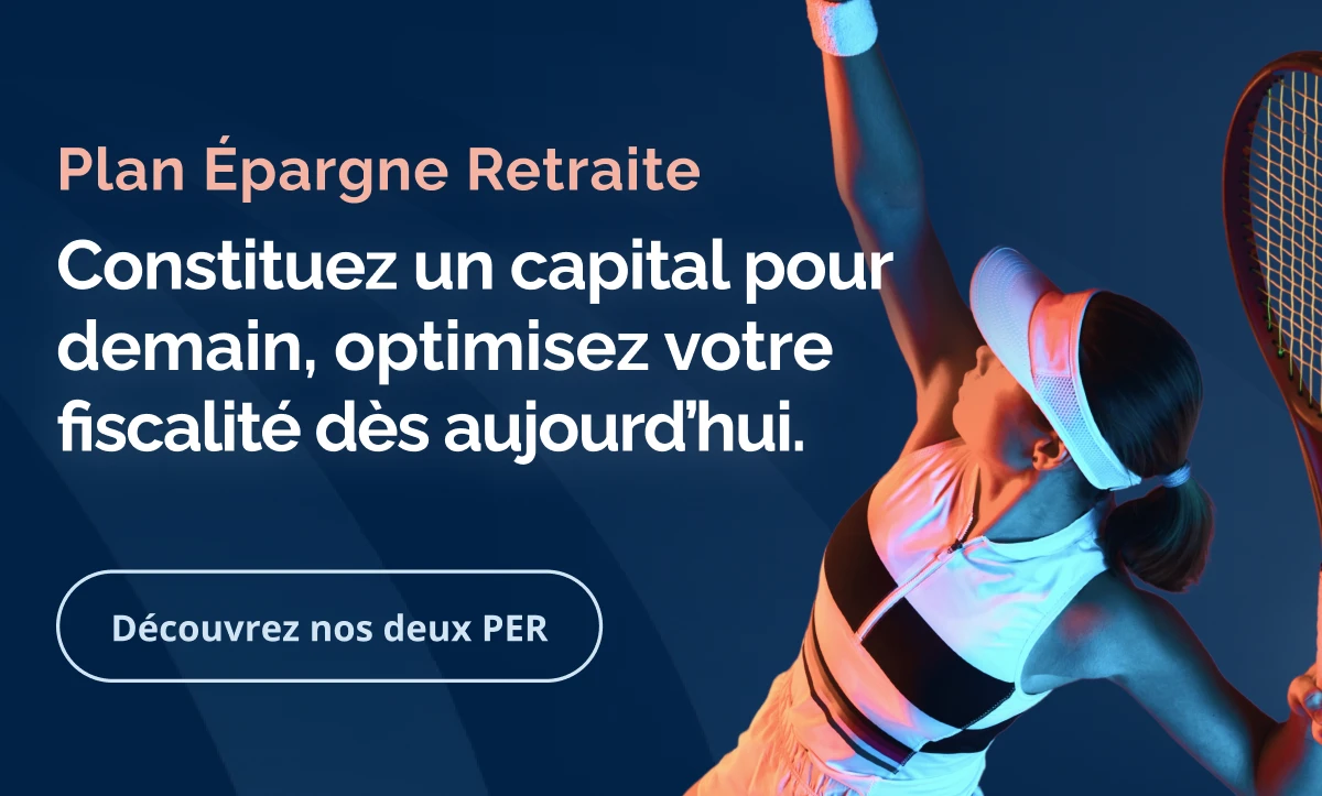 Constituez un capital pour demain, optimisez votre fiscalité dès aujourd’hui.