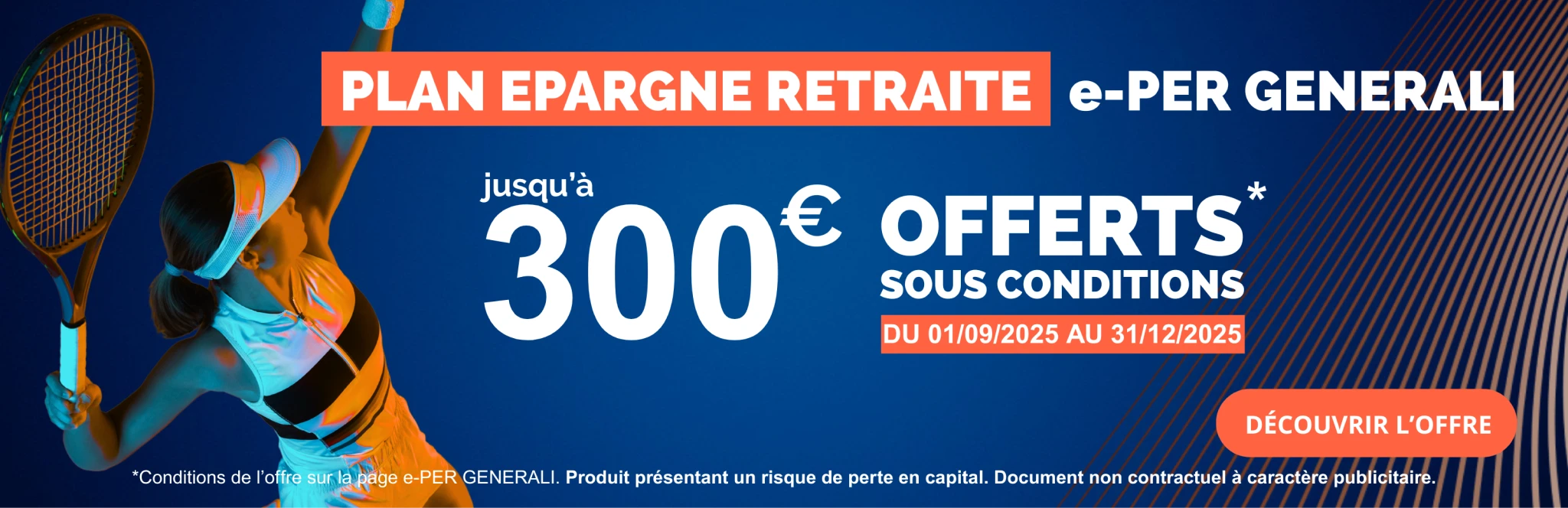e-PER Generali jusqu'à 300 offerts jusqu'au 31 décembre 2025