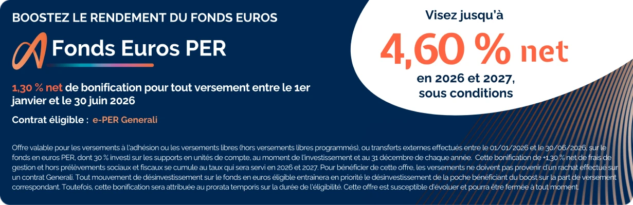 Boost sur le Fonds Euros PER : profitez d'une bonification de 1,30 % net sur le rendement de votre fonds en euros en 2026 et 2027.