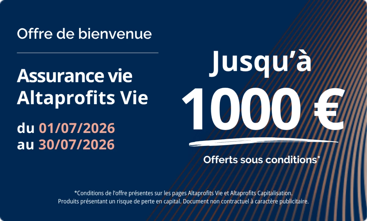 Altaprofits Vie, jusqu'à 1 000 offerts jusqu'au 30 juillet 2026