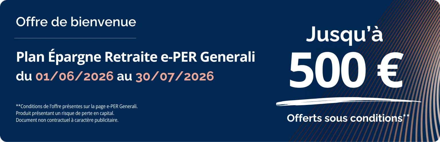 e-PER Generali jusqu'à 500 offerts jusqu'au 30 juillet 2026