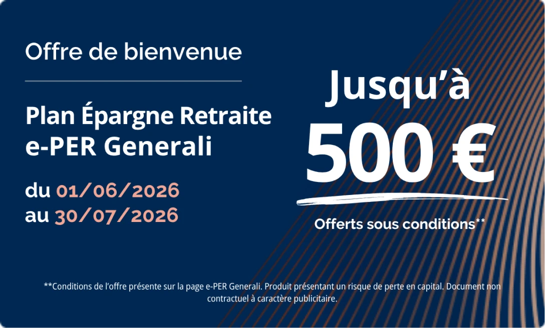 e-PER Generali jusqu'à 500 offerts jusqu'au 30 juillet 2026