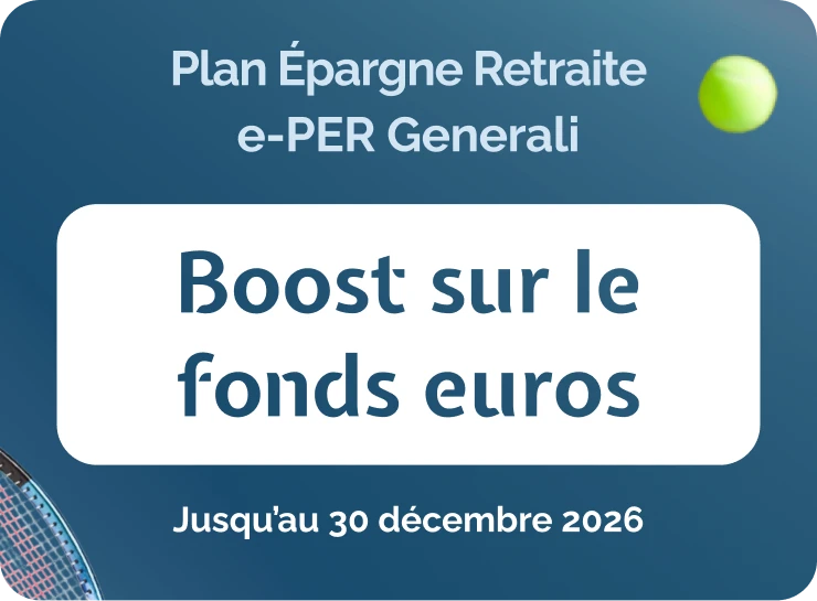 Profitez d'un boost sur le fonds euros du e-PER Generali jusqu'au 30 décembre 2026.